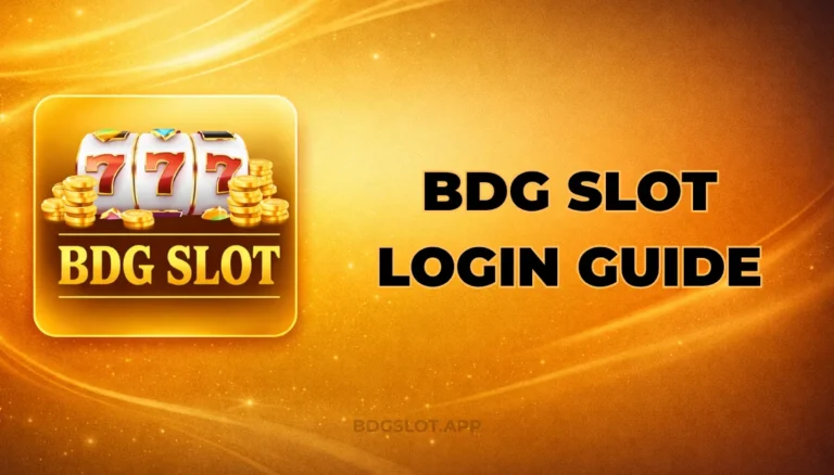 BDG SLOT LOGIN GUIDE