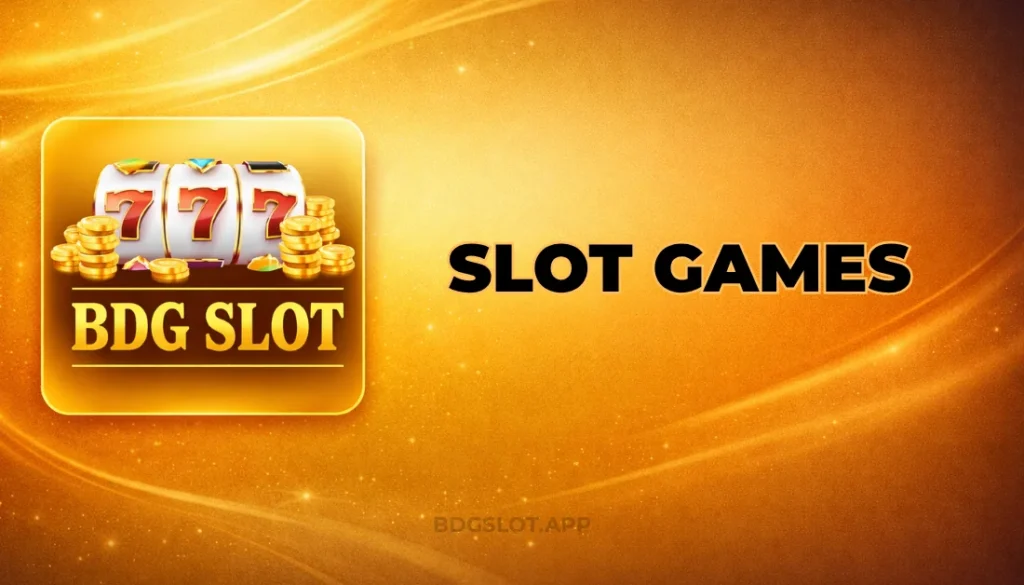 SLOT GAMES